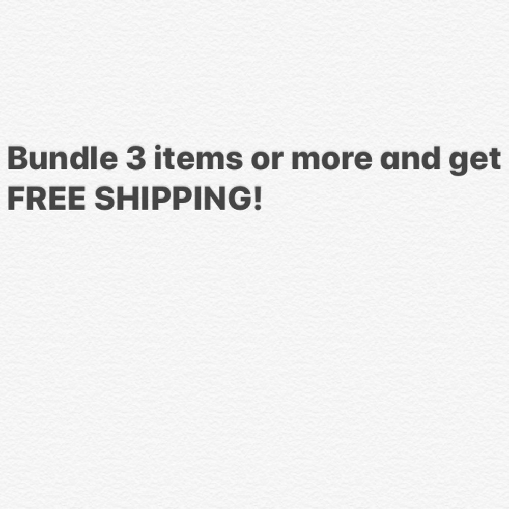 Bundle 3 or more items and get free shipping!